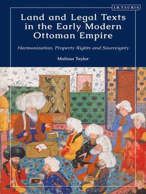 cover image of Land and Legal Texts in the Early Modern Ottoman Empire